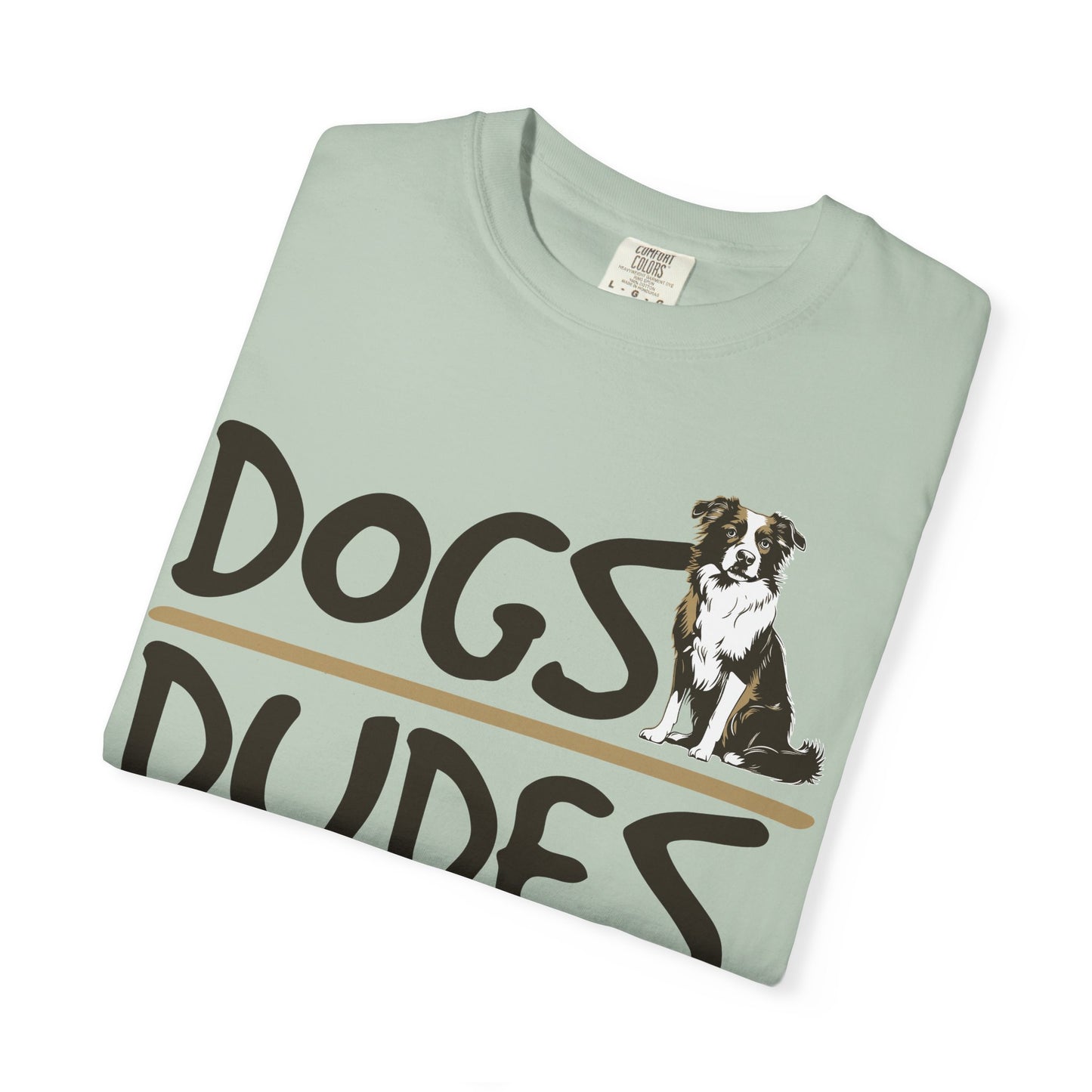 Dogs Over Dudes Tee Shirt