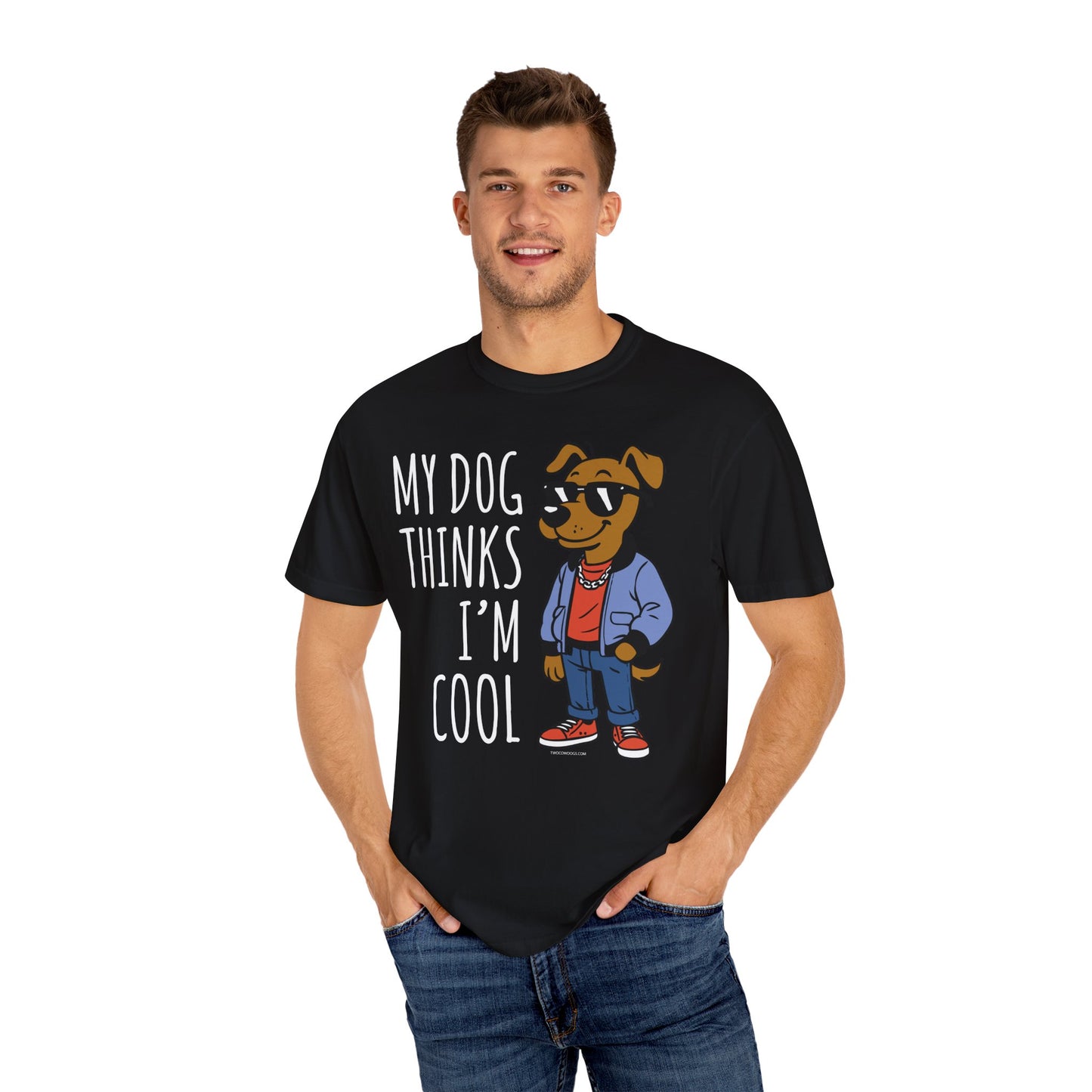 Dog Lover T-shirt - My Dog Thinks I'm Cool