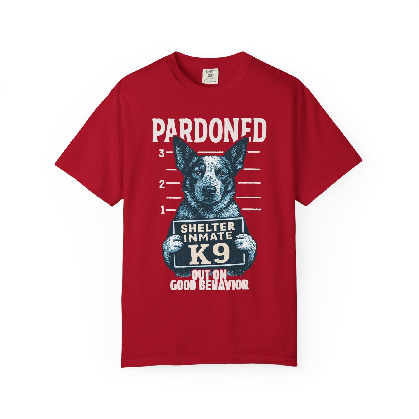 Heeler Mugshot TShirt - PARDONED OUT ON GOOD BEHAVIOR