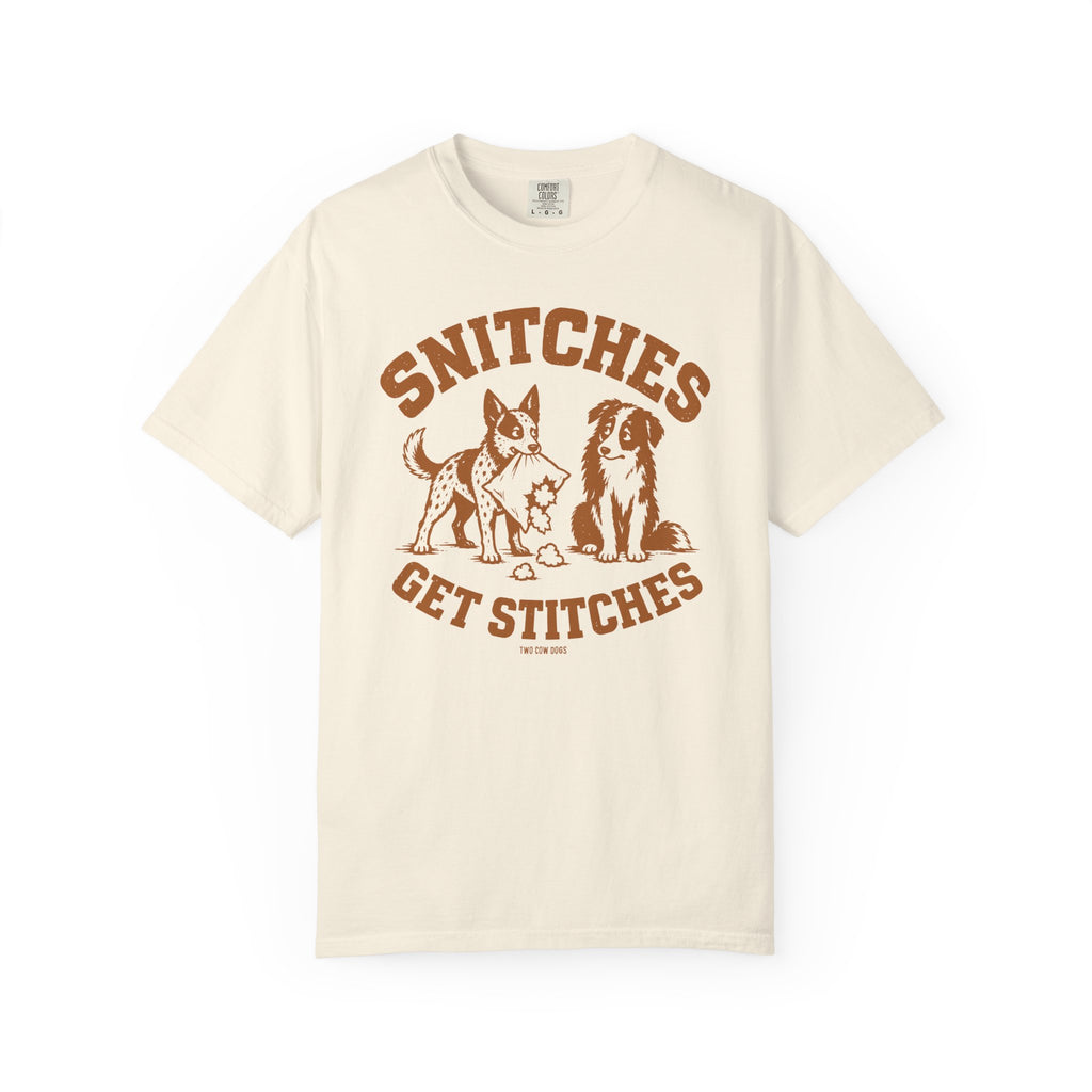 Snitches Get Stitches T-Shirt
