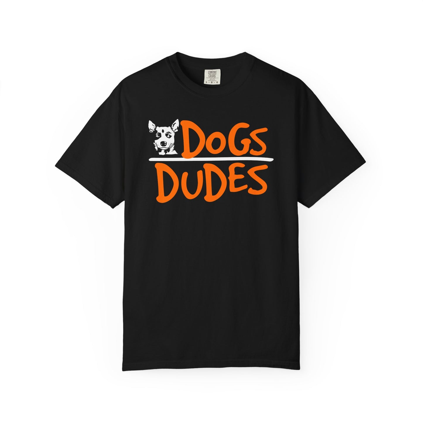 Dogs Over Dudes T-Shirt