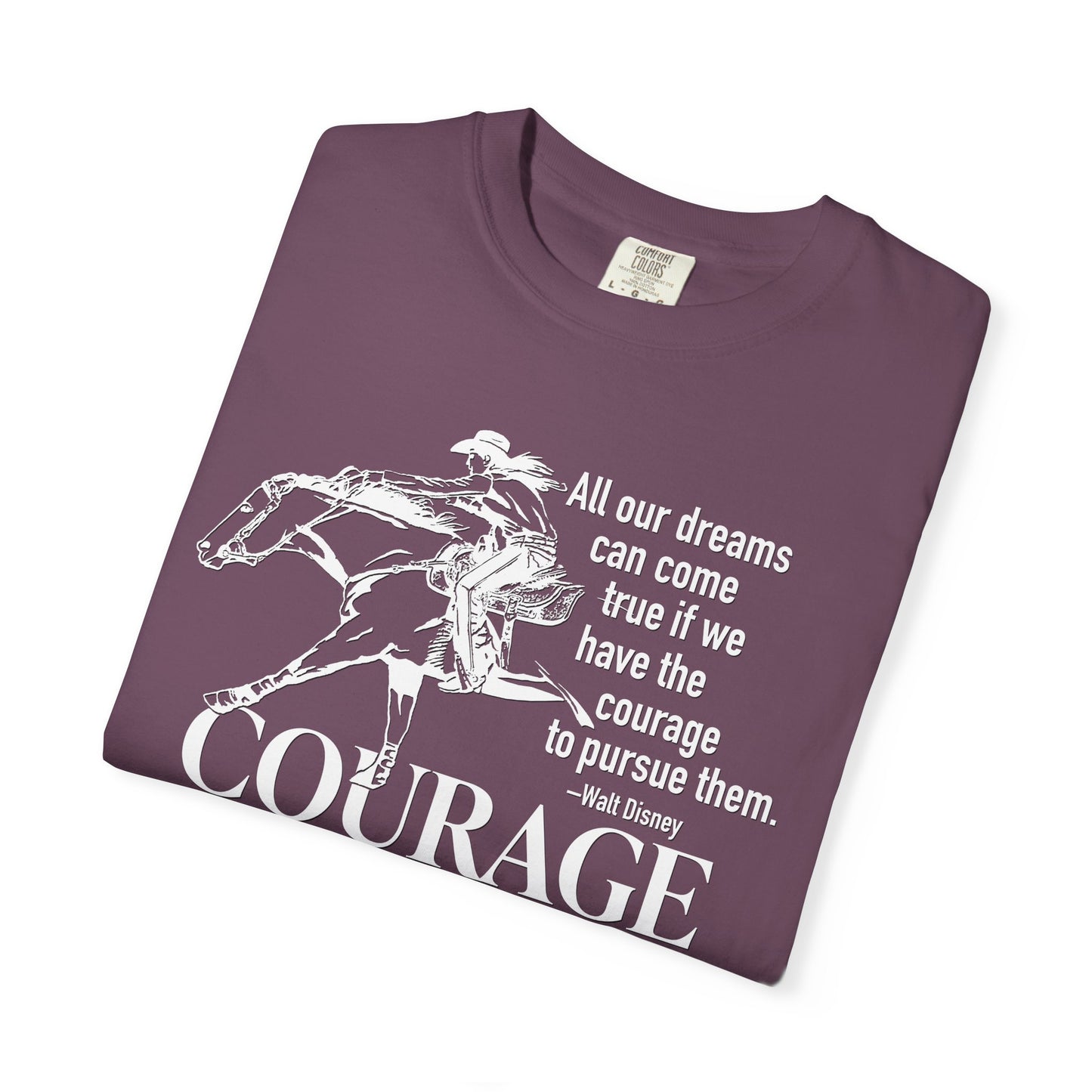 Courage Barrel Racing Garment-Dyed T-shirt