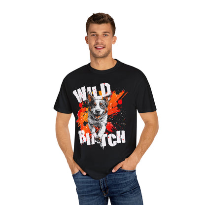 Wild Biatch Crazy Dog T-Shirt - Unisex Garment-Dyed