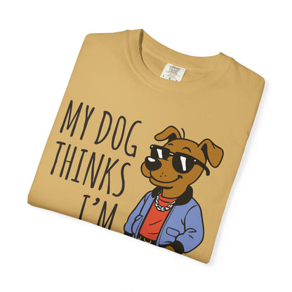 Dog Lover T-shirt - My Dog Thinks I'm Cool