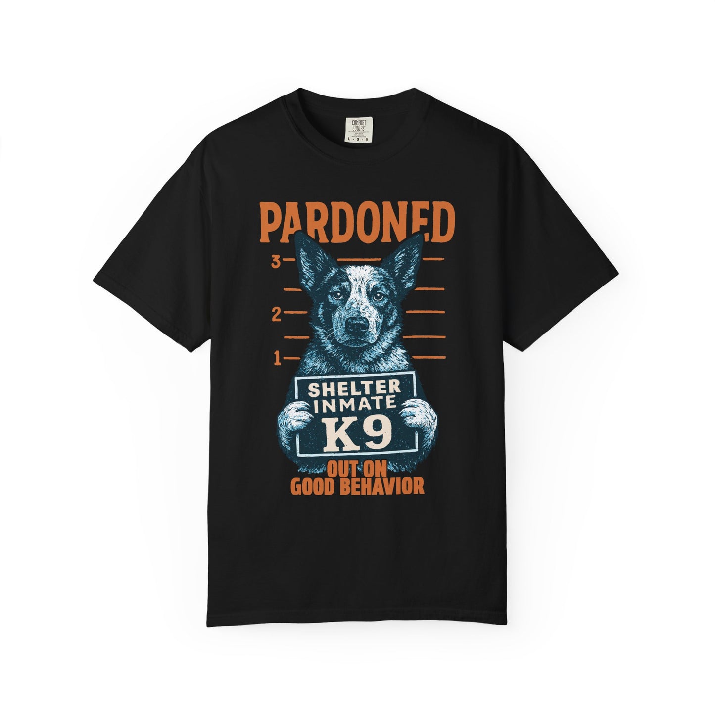 Heeler Mugshot TShirt - PARDONED OUT ON GOOD BEHAVIOR