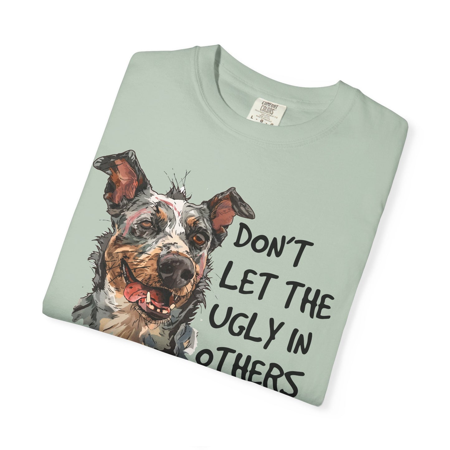 Garment-Dyed T-shirt - The Ugly in Others TShirt