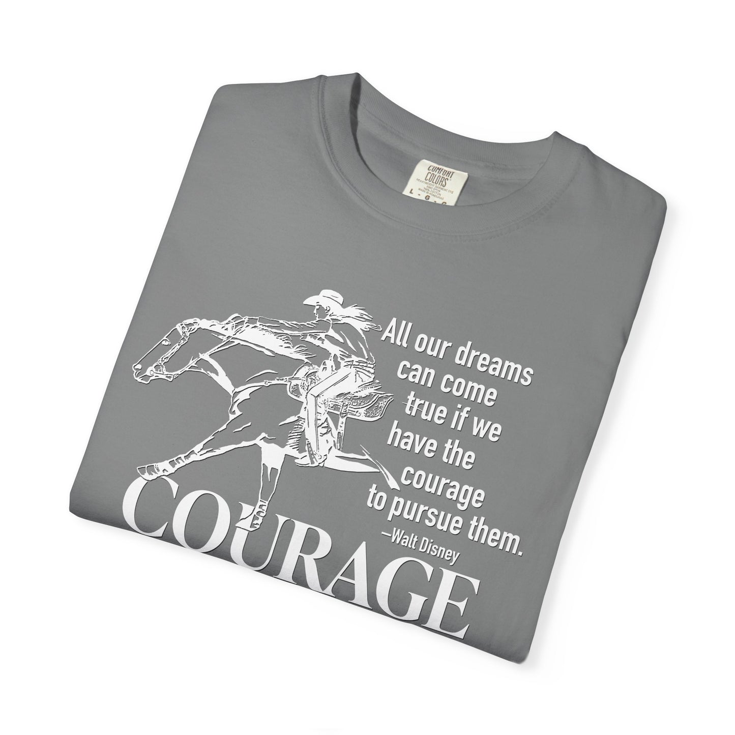 Courage Barrel Racing Garment-Dyed T-shirt