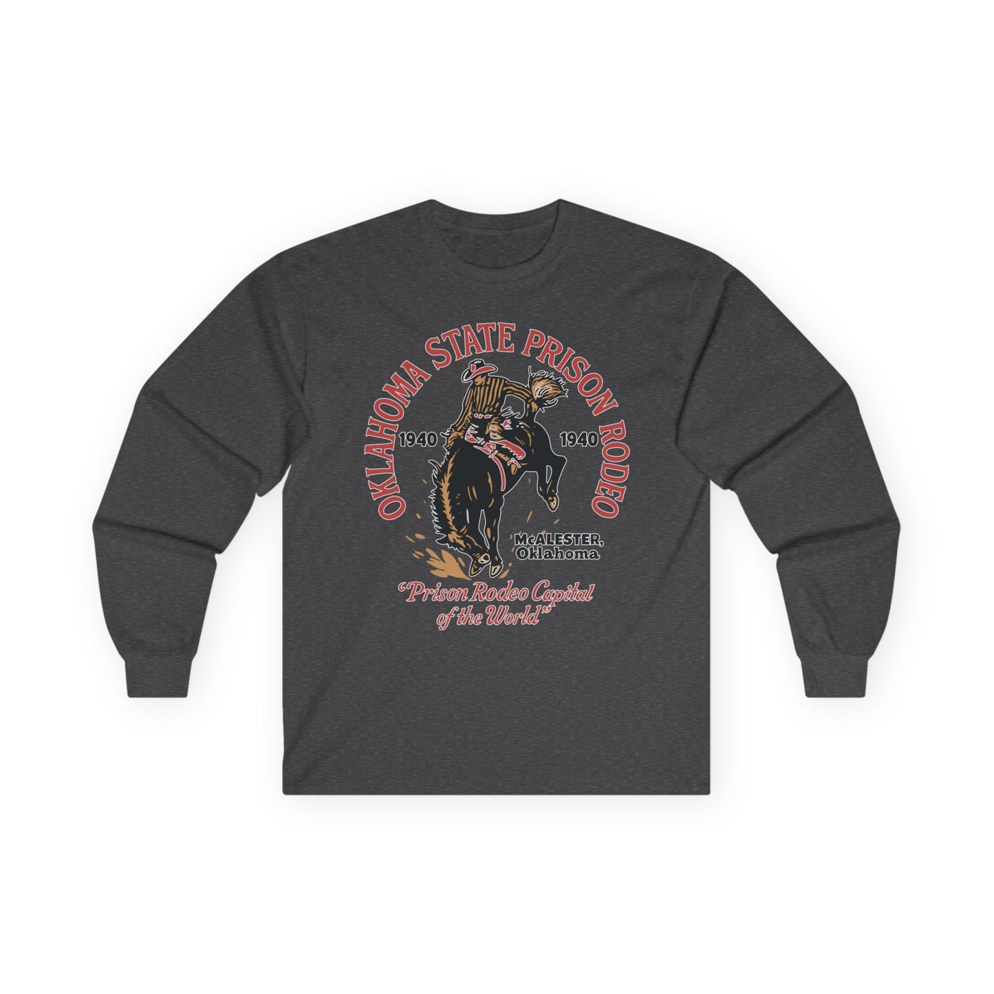 Oklahoma State Prison Rodeo Long Sleeve TShirt – Prison Rodeo Capital of the World
