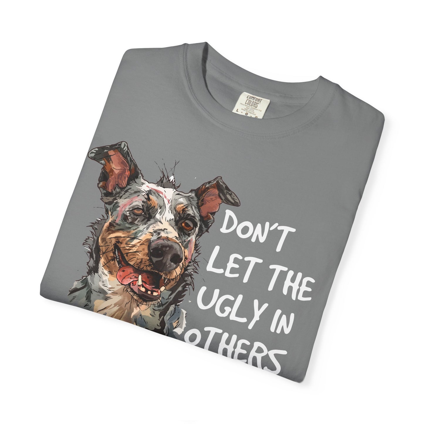 Garment-Dyed T-shirt - The Ugly in Others TShirt