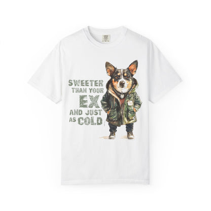 Sweeter than your Ex Garment-Dyed T-shirt