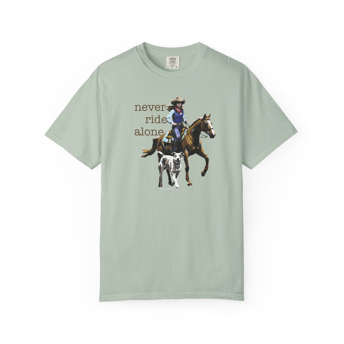 Never Ride Alone Cowgirl Tee Shirt