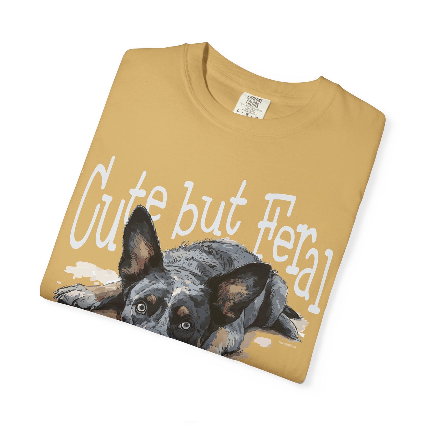 Cute but Feral, Dog Heeler T-shirt