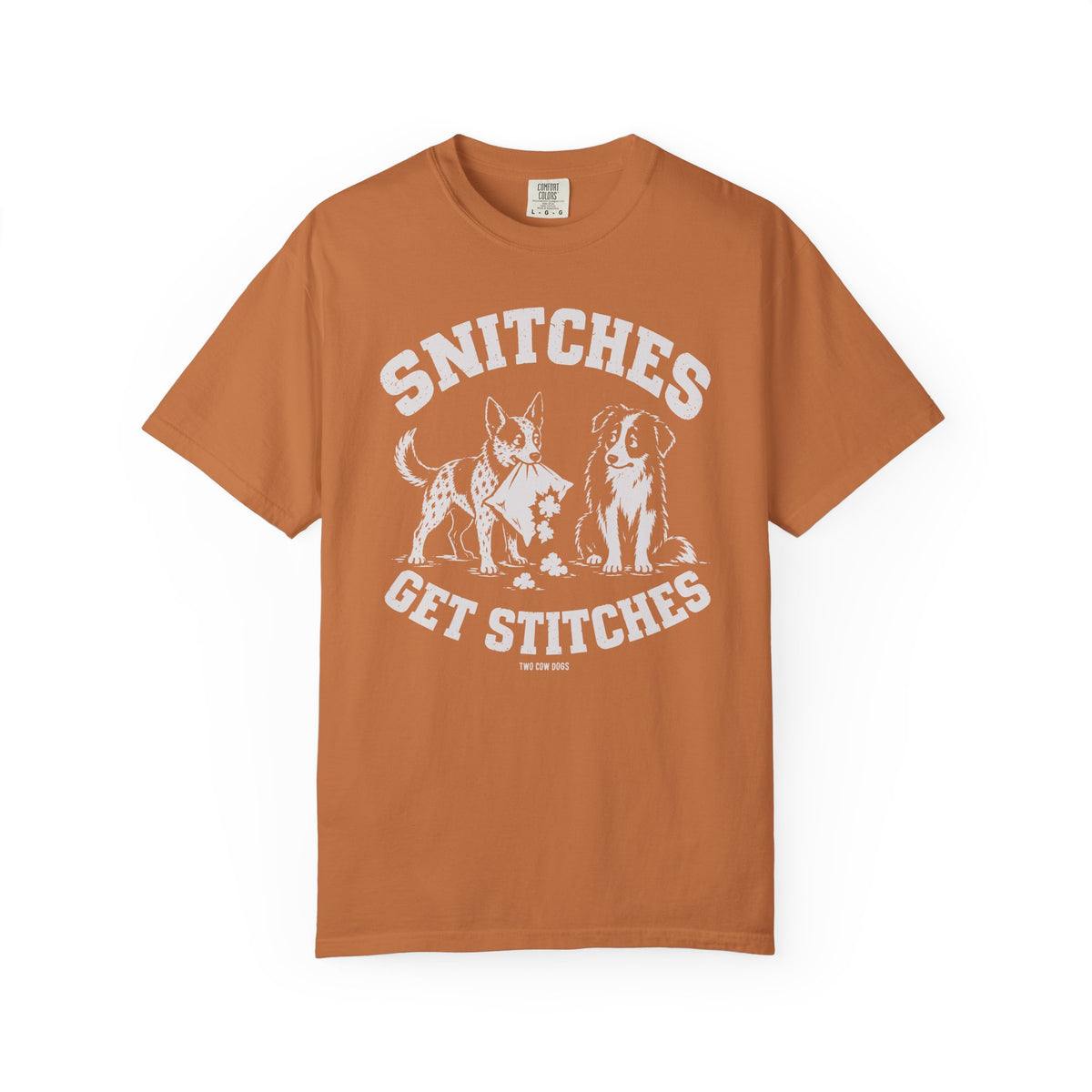Snitches Get Stitches T-Shirt