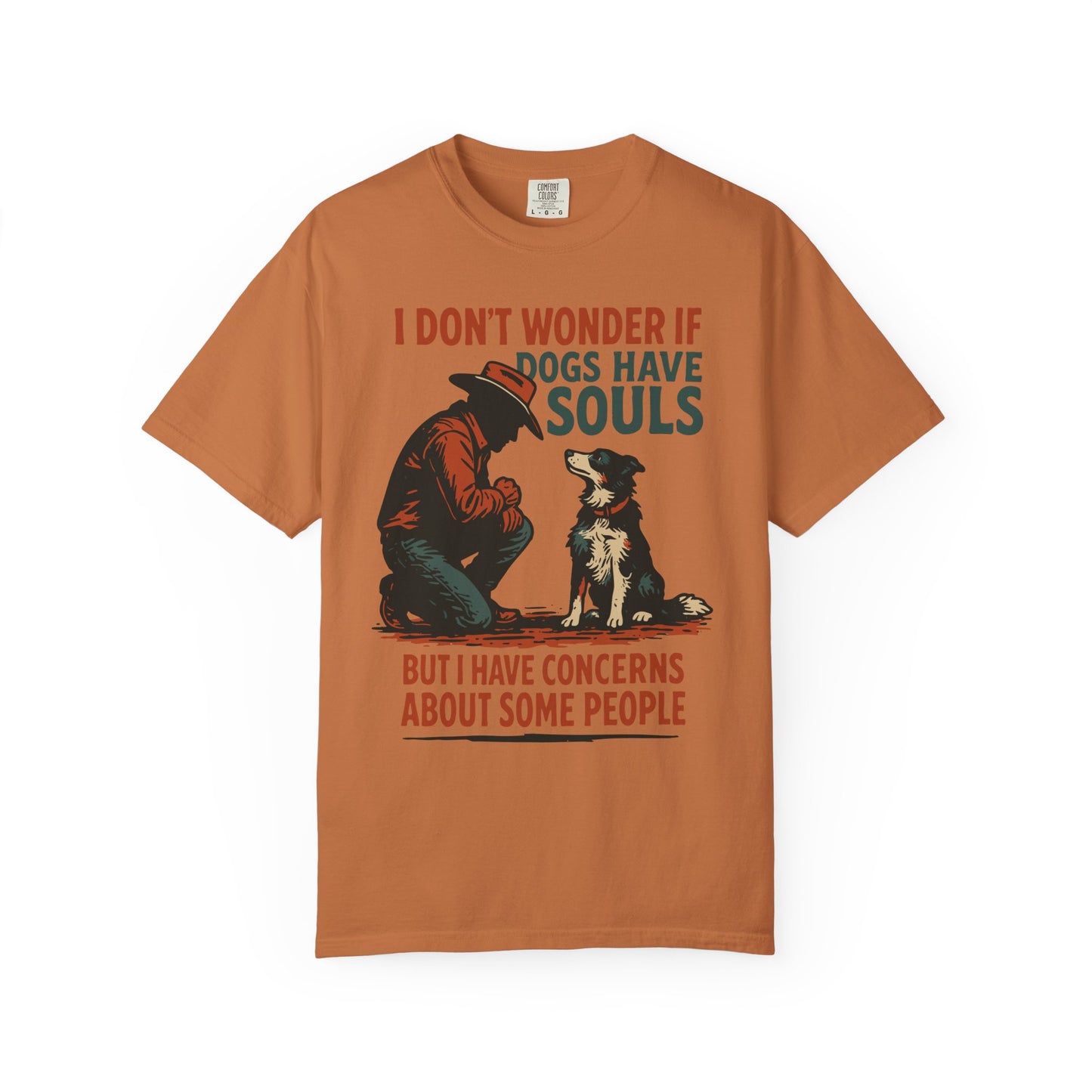 Dogs Have Souls – Cowboy Faith Tee