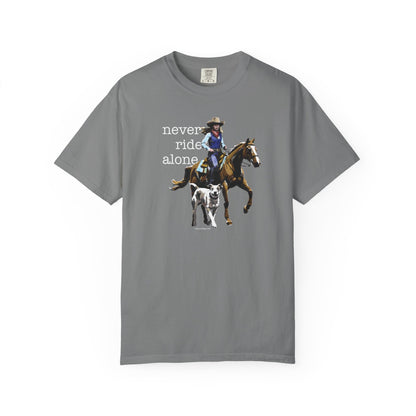 Never Ride Alone Cowgirl Tee Shirt