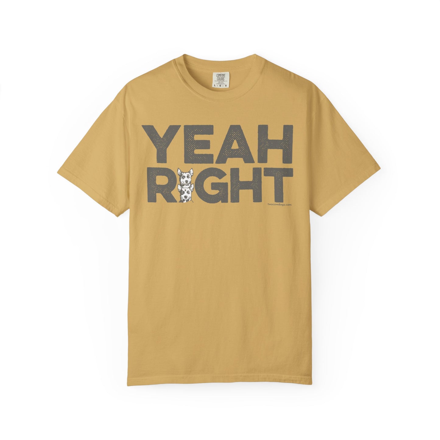 YEAH RIGHT, Garment Dyed T-Shirt
